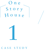 One Story House CASE STUDY1