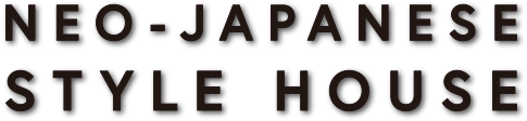 NEO-JAPANESE STYLE HOUSE